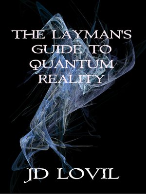 cover image of The Layman's Guide to Quantum Reality